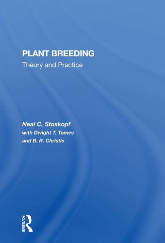 Бумажная книга «Plant Breeding: Theory And Practice», авторов Б. Р. Кристи, Бертрам Р. Кристи, Дуайт Т. Томс, Нил Стоскопф - фото №1