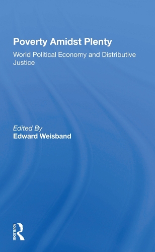 Бумажная книга «Poverty Amidst Plenty: World Political Economy And Distributive Justice», автор Эдвард Вайсбанд - фото №1