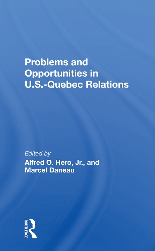 Бумажная книга «Problems And Opportunities In U.s.quebec Relations» - фото №1