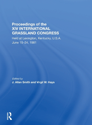 Бумажная книга «Proceedings Of The Xiv International Grassland Congress», авторов Дж. Аллан Смит, Вирджил М. Хейс - фото №1