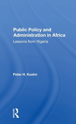 Бумажная книга «Public Policy And Administration In Africa: Lessons From Nigeria», автор Питер Кён - фото №1