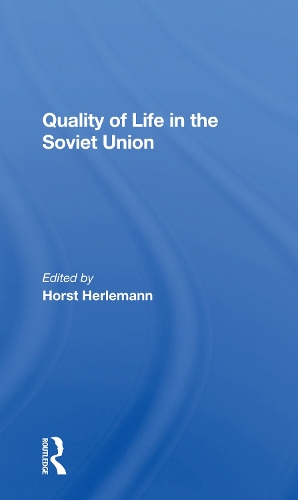 Бумажная книга «Quality Of Life In The Soviet Union», авторов Хорст Херлеманн, Шон Мерфи - фото №1