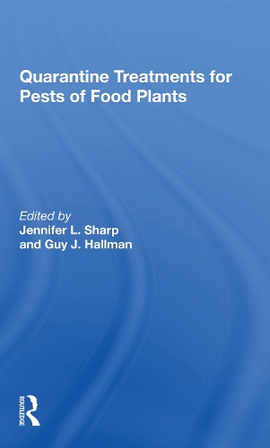 Бумажная книга «Quarantine Treatments For Pests Of Food Plants», авторов Гай Дж Холлман, Дженнифер Л. Шарп - фото №1