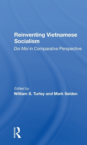 Паперова книга «Reinventing Vietnamese Socialism: Doi Moi In Comparative Perspective», авторів Марк Селден, Вільям С. Терлі - фото №1