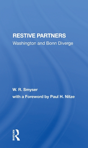 Паперова книга «Restive Partners: Washington And Bonn Diverge», авторів В. Р. Смайзер, Вільям Р. Смайзер - фото №1