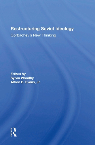 Паперова книга «Restructuring Soviet Ideology: Gorbachev's New Thinking», авторів Альфред Еванс, Сільвія Бабус Вудбі - фото №1