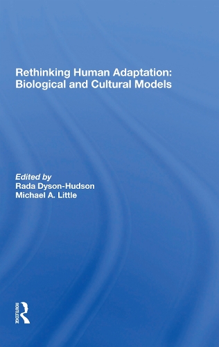 Паперова книга «Rethinking Human Adaptation: Biological And Cultural Models», авторів Ерік Олден Сміт, Майкл А. Літтл, Рада Дайсон-Хадсон - фото №1
