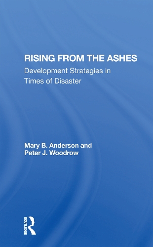 Паперова книга «Rising From The Ashes: Development Strategies In Times Of Disaster», авторів Мері Боман Андерсон, Пітер Дж. Вудроу - фото №1