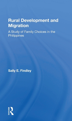 Бумажная книга «Rural Development And Migration: A Study Of Family Choices In The Philippines», авторов Кельвин Голдшейдер, Салли Э. Финдли - фото №1