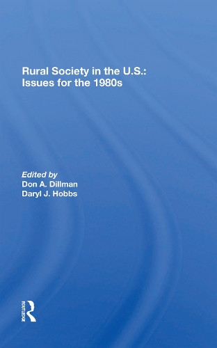 Бумажная книга «Rural Society In The U.s.: Issues For The 1980s», авторов Дэрил Дж. Хоббс, Дон А. Диллман - фото №1