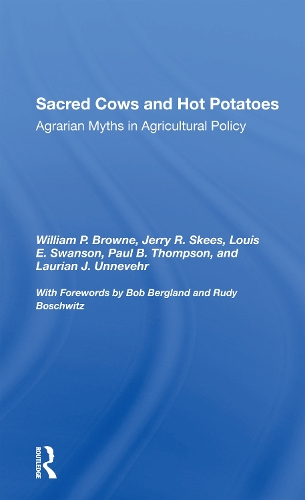 Паперова книга «Sacred Cows And Hot Potatoes: Agrarian Myths And Agricultural Policy», авторів Джеррі Р. Скіз, Луїс Е. Свонсон, Вільям П. Браун - фото №1