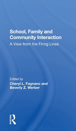 Паперова книга «School, Family, And Community Interaction: A View From The Firing Lines», авторів Беверлі Вербер, Шеріл Л. Фагнано - фото №1