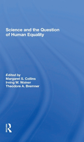 Паперова книга «Science And The Question Of Human Equality», авторів Ірвінг В. Вайнер, Маргарет С. Коллінз, Теодор А. Бремнер - фото №1