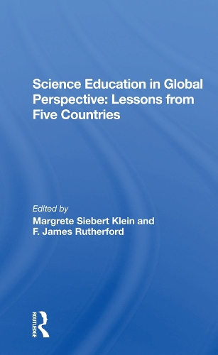 Паперова книга «Science Education In Global Perspective: Lessons From Five Countries», авторів Ф Джеймс Резерфорд, Ф. Джеймс Резерфорд, Маргрете С. Кляйн, Маргрете Зіберт Кляйн - фото №1