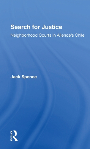 Бумажная книга «Search For Justice: Neighborhood Courts In Allende's Chile», автор Джек Спенс - фото №1
