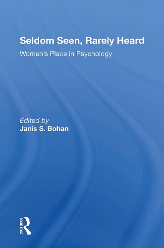 Бумажная книга «Seldom Seen, Rarely Heard: Women's Place In Psychology», автор Дженис С. Бохан - фото №1