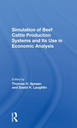Бумажная книга «Simulation Of Beef Cattle Production Systems And Its Use In Economic Analysis», авторов Дэвид Х Лафлин, Оделл Уокер, Филипп Дорен, Томас Х. Сприн - фото №1