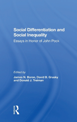 Бумажная книга «Social Differentiation And Social Inequality: Essays In Honor Of John Pock», авторов Дэвид Б. Груски, Дональд Трейман, Джеймс Н Барон - фото №1