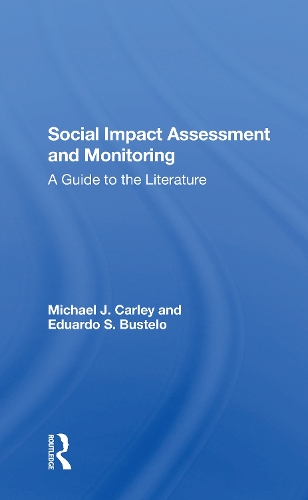 Бумажная книга «Social Impact Assessment And Monitoring: A Guide To The Literature», авторов Эдуардо Бустело, Майкл Дж. Карли - фото №1