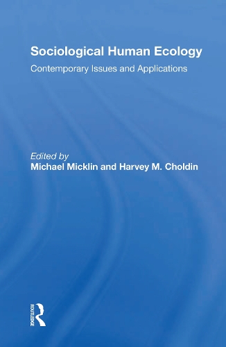 Бумажная книга «Sociological Human Ecology: Contemporary Issues And Applications», авторов Харви М. Чолдин, Майкл Миклин - фото №1