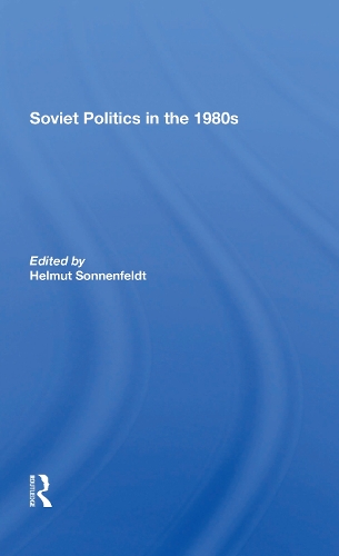 Паперова книга «Soviet Politics In The 1980s», автор Гельмут Зонненфельдт - фото №1