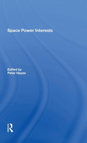 Паперова книга «Space Power Interests», автор Пітер Хейс - фото №1
