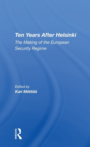 Бумажная книга «Ten Years After Helsinki: The Making Of The European Security Regime», авторов Адам Дэниел Ротфельд, Кари Моттола, Клаус Крокфорс, Ларс Б Валлин - фото №1