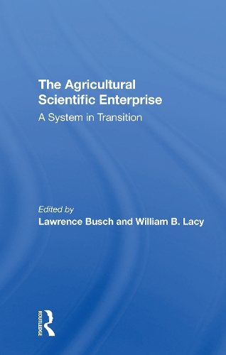 Паперова книга «The Agricultural Scientific Enterprise: A System In Transition», авторів Лоуренс М. Буш, Вільям Б. Лейсі - фото №1