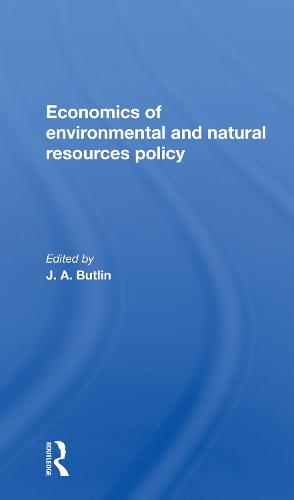 Бумажная книга «The Economics Of Environmental And Natural Resources Policy», авторов Дж. А. Батлин, Джон Альфред Батлин - фото №1