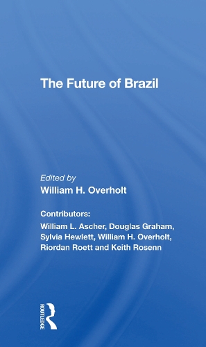 Бумажная книга «The Future Of Brazil», автор Уильям Х. Оверхолт - фото №1