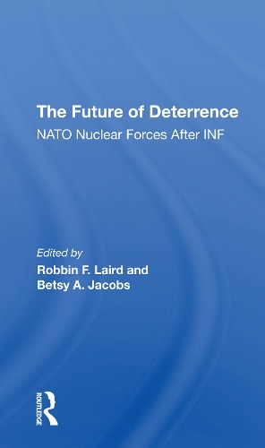 Паперова книга «The Future Of Deterrence: Nato Nuclear Forces After Inf», авторів Бетсі Джейкобс, Роббін Ф. Лерд - фото №1
