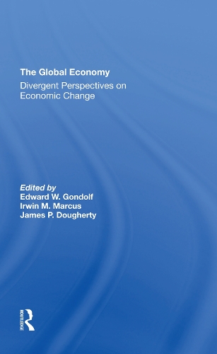Бумажная книга «The Global Economy: Divergent Perspectives On Economic Change», авторов Эдвард В. Гондольф, Ирвин М Маркус, Джеймс Догерти - фото №1