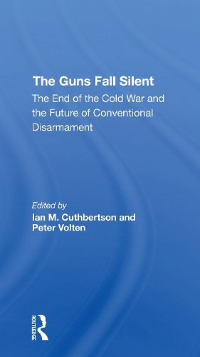 Бумажная книга «The Guns Fall Silent: The End Of The Cold War And The Future Of Conventional Disarmament», авторов Ян Катбертсон, Питер М. Э. Вольтен - фото №1