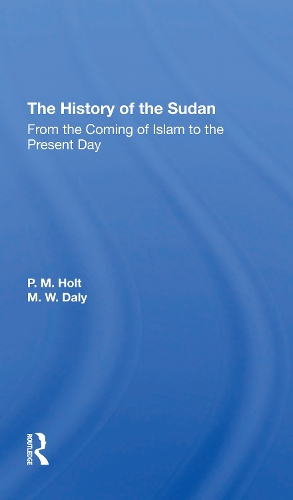 Бумажная книга «The History Of The Sudan: From The Coming Of Islam To The Present Day», авторов М. В. Дейли, П. М. Холт - фото №1