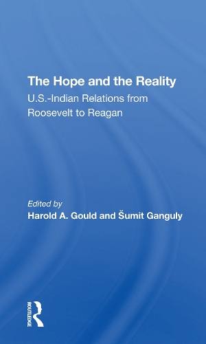 Бумажная книга «The Hope And The Reality: U.s.indian Relations From Roosevelt To Reagan», автор Гарольд А Гулд - фото №1