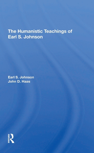 Паперова книга «The Humanistic Teachings Of Earl S. Johnson», авторів Ерл С. Джонсон, Джон Д. Хаас - фото №1