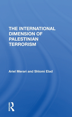 Паперова книга «The International Dimension Of Palestinian Terrorism», автор Шломі Елад - фото №1