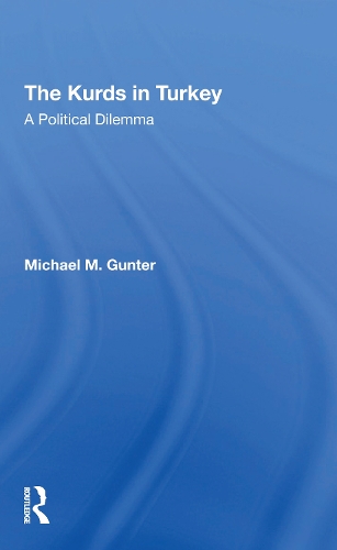 Бумажная книга «The Kurds In Turkey: A Political Dilemma», автор Майкл Гюнтер - фото №1