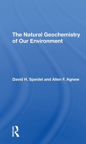 Бумажная книга «The Natural Geochemistry Of Our Environment», авторов Аллен Ф. Агню, Дэвид Х. Шпейдель - фото №1