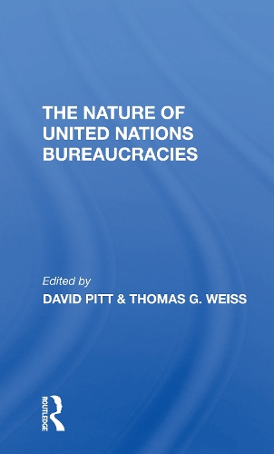 Бумажная книга «The Nature Of United Nations Bureaucracies», авторов Дэвид Питт, Томас Г. Вайс - фото №1