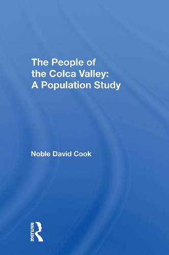 Бумажная книга «The People of the Colca Valley: A Population Study», автор Ноубл Дэвид Кук - фото №1