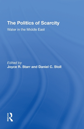 Паперова книга «The Politics Of Scarcity: Water In The Middle East», авторів Деніел К. Столл, Дональд Е. Осборн, Джойс Р. Старр, Селіґ А Таубенблатт - фото №1