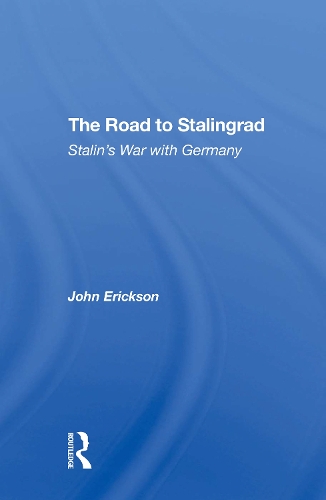 Бумажная книга «The Road To Stalingrad: Stalin's War With Germany», автор Джон Эриксон - фото №1