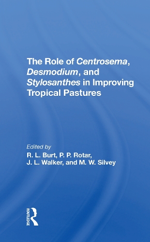 Бумажная книга «The Role Of Centrosema, Desmodium, And Stylosanthes In Improving Tropical Pastures», авторов Дж. Л. Уокер, М. В. Сильви, Питер П. Ротар, Роберт Л Берт - фото №1