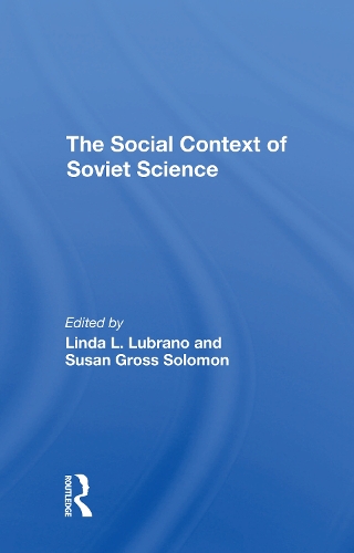Бумажная книга «The Social Context Of Soviet Science», авторов Линда Л. Лубрано, Сьюзан Гросс Соломон - фото №1