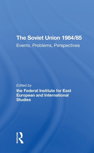 Паперова книга «The Soviet Union 1984/85: Events, Problems, Perspectives», авторів Гертрауд Зайденстехер, Карін Шмід - фото №1