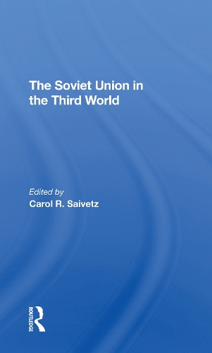 Паперова книга «The Soviet Union In The Third World», автор Керол Р. Сайветц - фото №1