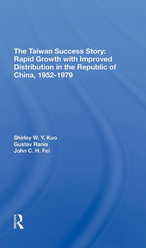 Бумажная книга «The Taiwan Success Story: Rapid Growith With Improved Distribution In The Republic Of China, 1952-1979», авторов Густавус Ранис, Ширли В И Куо - фото №1