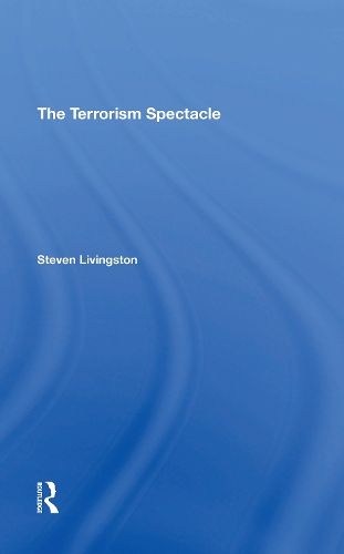 Бумажная книга «The Terrorism Spectacle», автор Стивен Ливингстон - фото №1