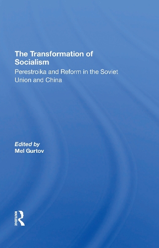 Бумажная книга «The Transformation Of Socialism: Perestroika And Reform In The Soviet Union And China», автор Мелвин Гуртов - фото №1